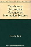 Casebook to accompany management information systems