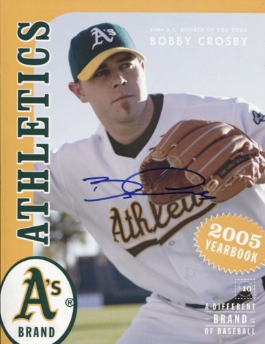 Bobby Crosby Autographed/Hand Signed Magazine of the Oakland Athletics 2005 Yearbook