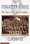 The Forgotten Heroes: The Story Of The Buffalo Soldiers