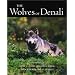 Wolves Of Denali