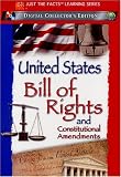 Just The Facts - The United States Bill of Rights and Constitutional Amendments