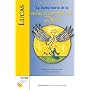 Lucas: La Buena Nueva de La Misericordia de Dios (Six Weeks with the Bible) (Spanish Edition)