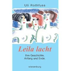 Leila lacht. Ihre Geschichte. Anfang und Ende