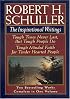Robert H. Schuller: The Inspirational Writings