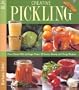 Creative Pickling: Salsas, Chutneys, Sauces & Preserves for Today's Adventurous Cook
