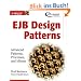 EJB Design Patterns: Advanced Patterns, Processes, and Idioms