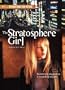 The Stratosphere Girl
