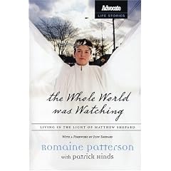 The Whole World Was Watching: Living in the Light of Matthew Shepard