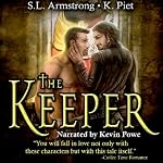 The Keeper | S. L. Armstrong,K. Piet