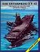 USS Enterprise (CV-6): The Most Decorated Ship of World War II - A Pictorial History