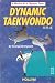Search : Dynamic Taekwondo: A Martial Art & Olympic Sport