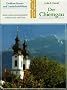 Der Chiemgau. Kunst- und Landschaftsf�hrer. Kunst, Kultur und Landschaft zwischen Inn und Traun