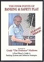 Finer Points of Banking & Safety Play