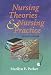 Nursing Theories And Nursing Practice