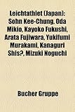 Leichtathlet (Japan): Sohn Kee-Chung, Oda Mikio, Kayoko Fukushi, Arata Fujiwara, Yukifumi Murakami, Kanaguri Shis, Mizuki Noguchi-