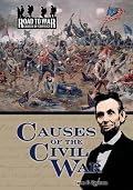 Causes of the Civil War (The Road to War: Causes of Conflict) (The Road to War: Causes of Conflict)