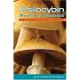 Psilocybin Mushroom Handbook: Easy Indoor and Outdoor Cultivation