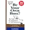 Be Your Own Boss