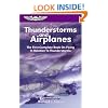 Thunderstorms and Airplanes: The First Complete Book on Flying in Relation to Thunderstorms (General Aviation Reading series)