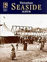 Victorian Seaside (Photographic Memories)