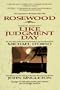 LIKE JUDGMENT DAY, The Ruin and Redemption of a Town Called Rosewood (Movie Tie-In to ROSEWOOD)