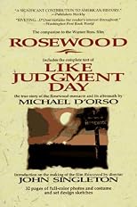 Like Judgement Day: The Ruin and Redemption of a Town Called Rosewood