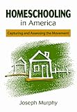 Homeschooling in America : capturing and assessing the movement