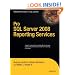 Pro SQL Server 2008 Reporting Services (Books for Professionals by Professionals)