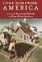 Look Homeward America: In Search of Reactionary Radicals and Front-Porch Anarchist