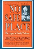 No Safe Place: The Legacy of Family Violence (Station Hill)