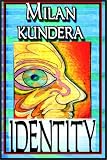Identity: A Novel