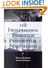 The Front-Loading Problem in Presidential Nominations