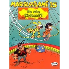 Marsupilami Bd. 15. So ein Zirkus?!