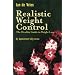 Realistic Weight Control