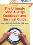 The Ultimate Food Allergy Cookbook and Survival Guide: How to Cook with Ease for Food Allergies and Recover Good Health