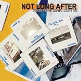 Not Long After - Tomorrow Come Save Us