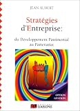 Revue Liaisons  / Stratégies d'entreprise : du développement patrimonial au partenariat