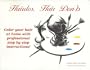 Hairdos, Hair Don'ts