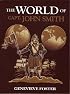 The World of Captain John Smith
