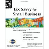 Tax Savvy for Small Business: Year-Round Tax Strategies to Save You Money 9th Edition