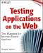 Testing Applications on the Web: Test Planning for Internet-based Systems