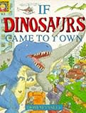 If dinosaurs came to town