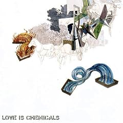 Love is Chemicals