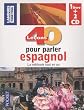 COFFRET 40 LECONS POUR PARLER ESPAGNOL LIVRE + 2CD (ancienne �dition)