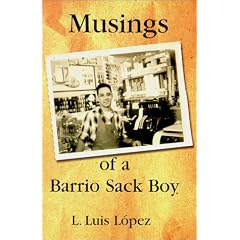 Musings of a Barrio Sack Boy