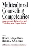 Multicultural Counseling Competencies: Assessment, Education and Training, and Supervision (Multicultural Aspects of Counseling And Psychotherapy)