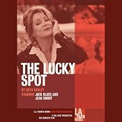 The Lucky Spot (Dramatized) | [Beth Henley]