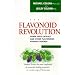 The Flavonoid Revolution: Grape Seed Extract and Other Flavonoids Against Disease