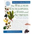 Wellness Encyclopedia of Food and Nutrition