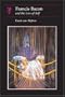 Francis Bacon: and the Loss of Self (Reaktion Books - Essays in Art and Culture)